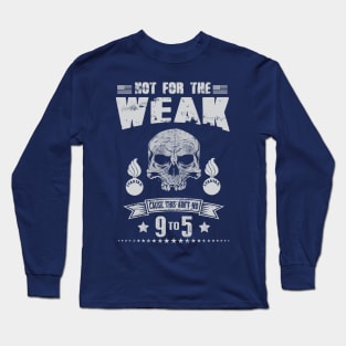 Air Force Ammo Not For The Weak Long Sleeve T-Shirt